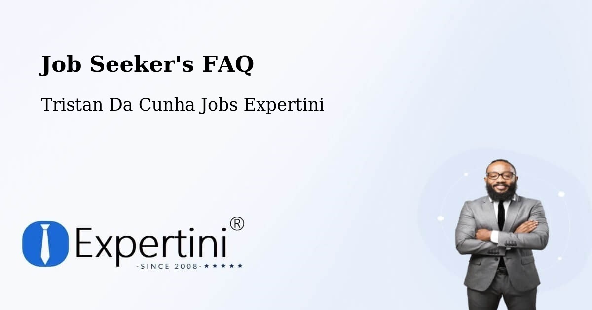 Employer FAQ – Tristan Da Cunha - Tristan Da Cunha Jobs Expertini