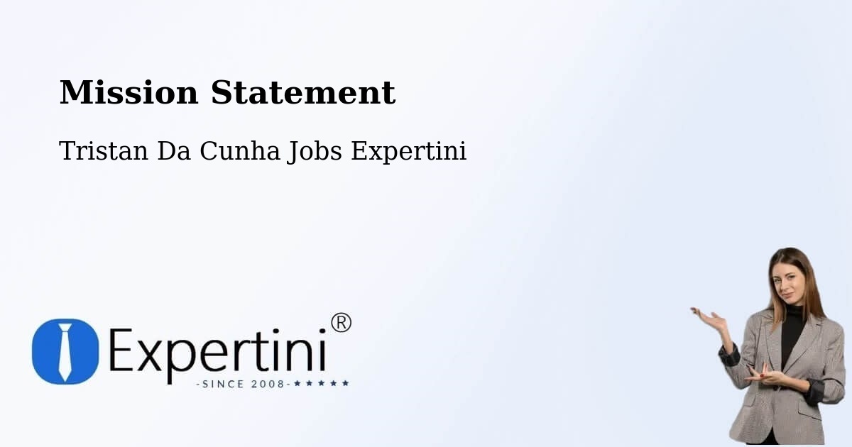 Corporate Mission – Tristan Da Cunha - Tristan Da Cunha Jobs Expertini