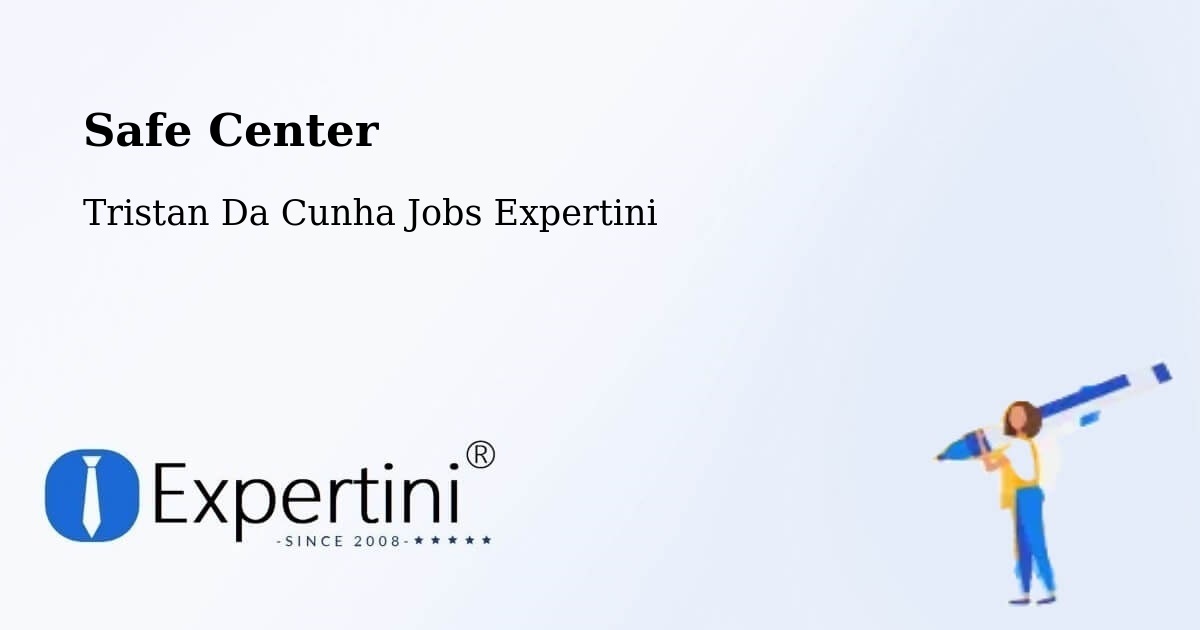 Safety Center – Tristan Da Cunha - Tristan Da Cunha Jobs Expertini