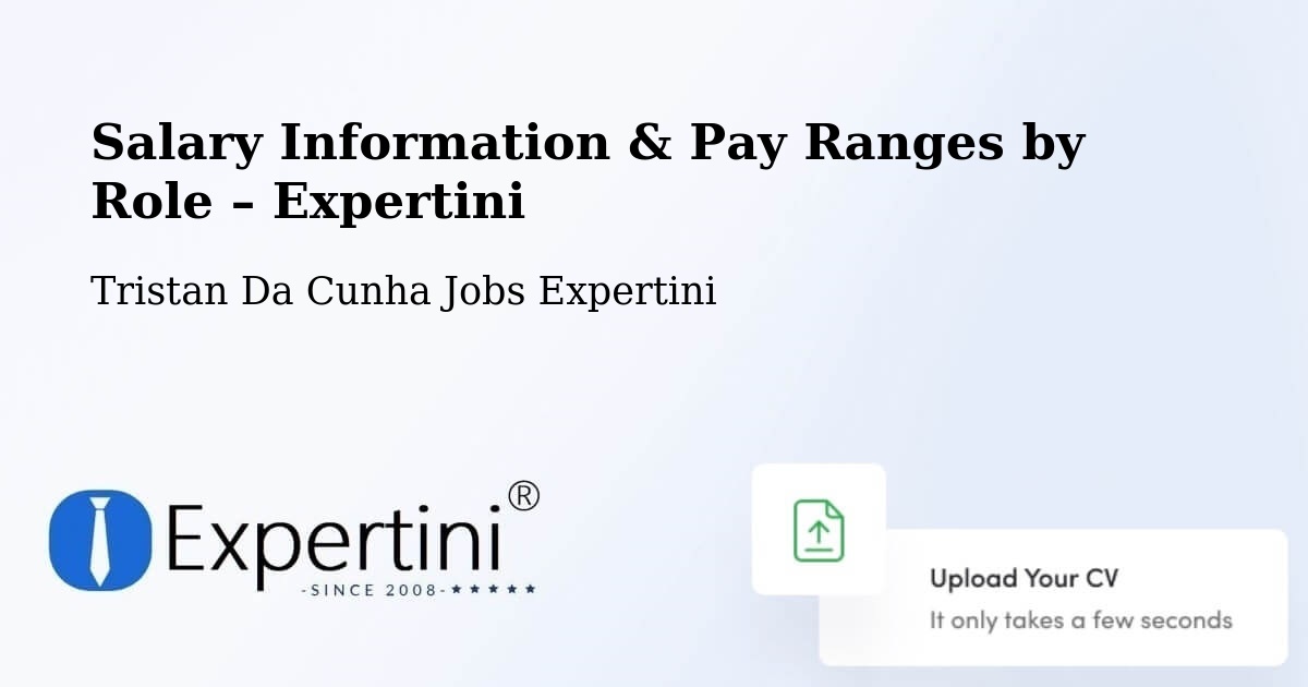 Salary Information & Pay Ranges – Tristan Da Cunha - Tristan Da Cunha Jobs Expertini